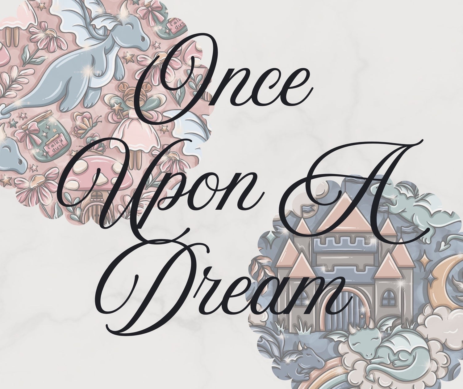 ONCE UPON A DREAM